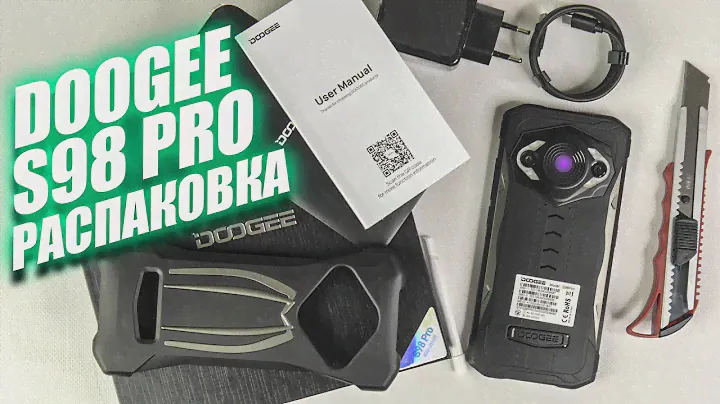 Doogee S98 Pro: долгожданный флагман на распаковке! Тепловизор + ночная съёмка!