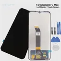 Новый Оригинальный ЖК-Дисплей DOOGEE V Max + Аксессуары Для Сенсорного Дисплея Doogee V max Smart Phone